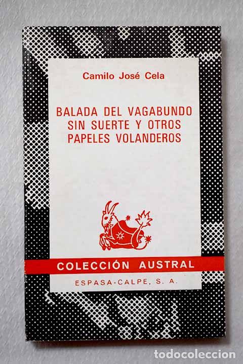 B&uuml;cher: Balada del vagabundo sin suerte y otros papeles volanderos.- Cela, Camilo Jos&eacute;
