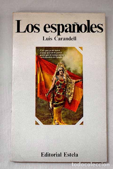 Livres: Los espa&ntilde;oles: Carandell, Luis.- Carandell, Luis