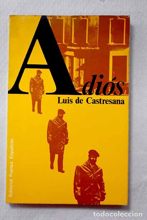 Livres: Adi&oacute;s: Castresana, Luis de.- Castresana, Luis de