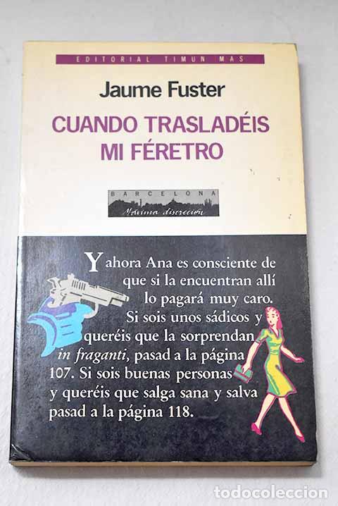 Livros em segunda m&atilde;o: Cuando traslad&eacute;is mi f&eacute;retro.- Fuster, Jaume