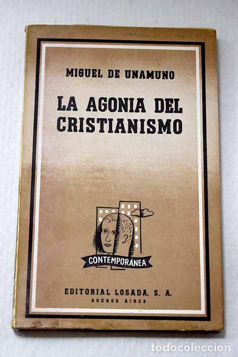 Livros em segunda m&atilde;o: La agon&iacute;a del cristianismo.- Unamuno, Miguel de