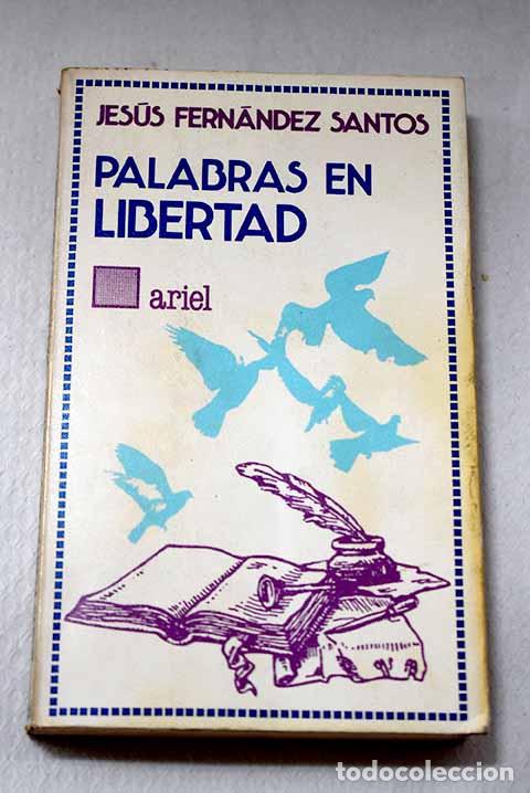 Livros em segunda m&atilde;o: Palabras en libertad.- Fern&aacute;ndez Santos, Jes&uacute;s