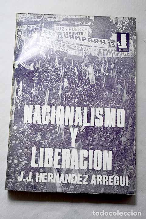 Libri di seconda mano: Nacionalismo y liberaci&oacute;n: metr&oacute;polis y colonias en la era del imperialismo