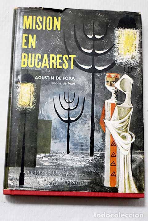 Libri di seconda mano: Misi&oacute;n en Bucarest y otras narraciones.- Fox&aacute;, Agust&iacute;n de