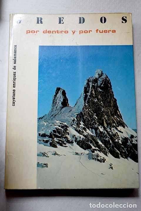 Libri di seconda mano: Gredos por dentro y por fuera.- Enr&iacute;quez de Salamanca, Cayetano