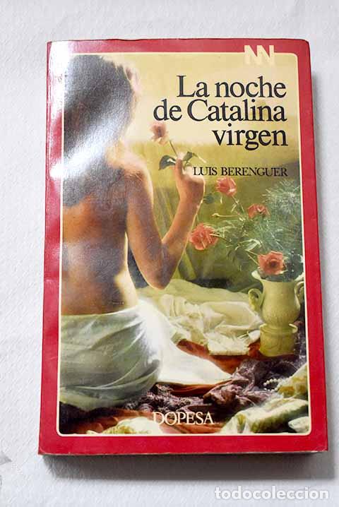 B&uuml;cher: Noche de Catalina virgen, la.- Berenguer, Luis