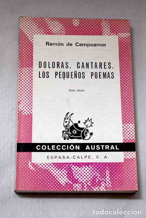 B&uuml;cher: Doloras, cantares ; Los peque&ntilde;os poemas.- Campoamor, Ram&oacute;n de