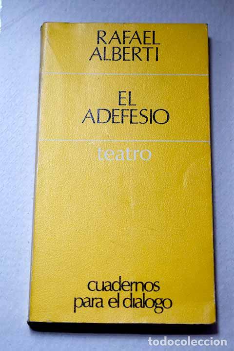 B&uuml;cher: El adefesio: Alberti, Rafael.- Alberti, Rafael