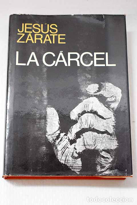 Libros: La c&aacute;rcel: Z&aacute;rate, Jes&uacute;s.- Z&aacute;rate, Jes&uacute;s