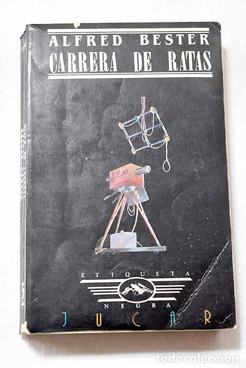 Libros: Carrera de ratas: Bester, Alfred.- Bester, Alfred