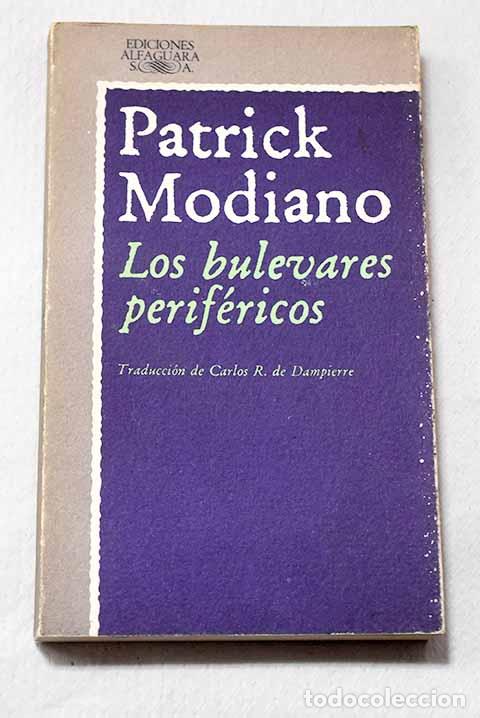 Libros: Los bulevares perifericos.- Modiano, Patrick