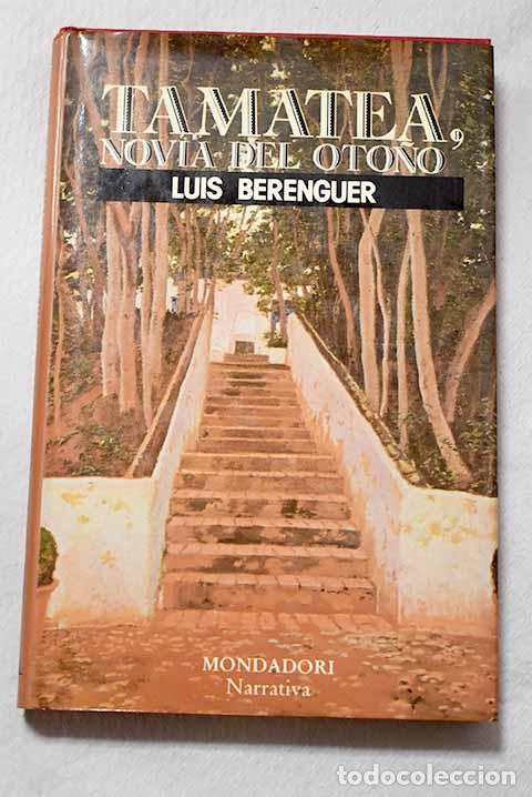 Libros: Tamatea, novia del oto&ntilde;o.- Berenguer, Luis