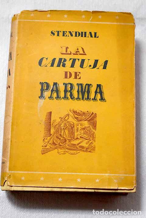 Libros: La cartuja de Parma: Stendhal.- Stendhal
