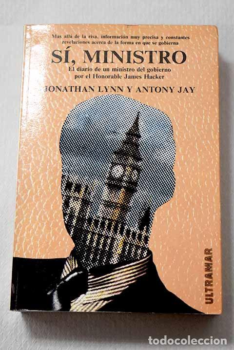 Livres: S&iacute;, ministro: Lynn, Jonathan.- Lynn, Jonathan