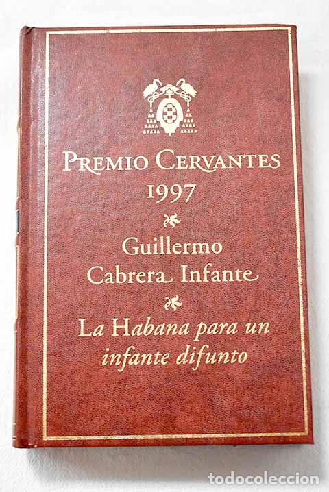 Livres: La Habana para un infante difunto.- Cabrera Infante, Guillermo