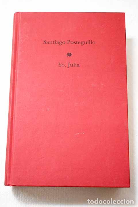 books: Yo, Julia: Posteguillo, Santiago.- Posteguillo, Santiago