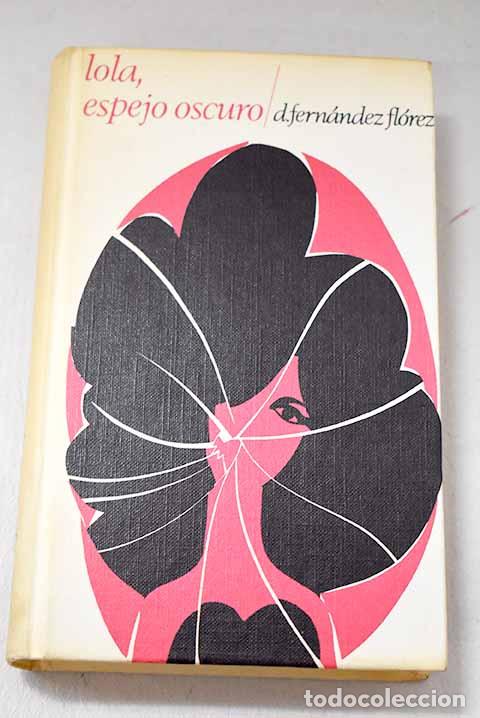 books: Lola, espejo oscuro: Fern&aacute;ndez-Fl&oacute;rez, Dar&iacute;o.- Fern&aacute;ndez-Fl&oacute;rez, Dar&iacute;o