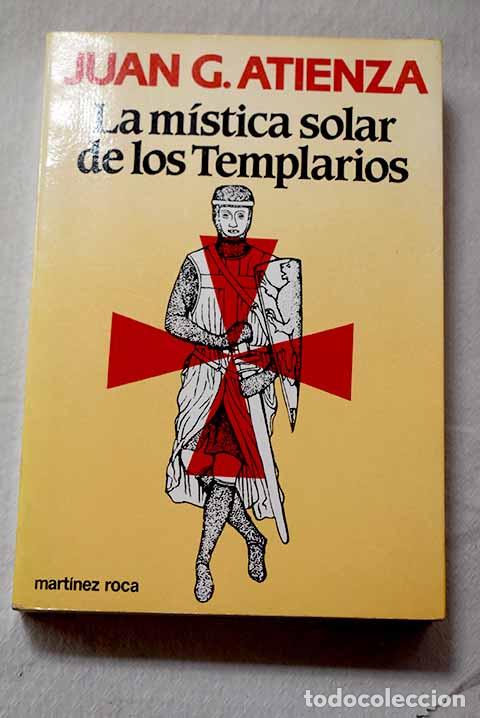 books: La m&iacute;stica solar de los templarios.- Atienza, Juan