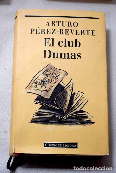 books: El Club Dumas: P&eacute;rez-Reverte, Arturo.- P&eacute;rez-Reverte, Arturo
