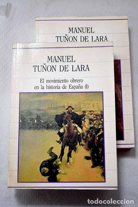 books: El movimiento obrero en la historia de Espa&ntilde;a.- Tu&ntilde;&oacute;n de Lara, Manuel