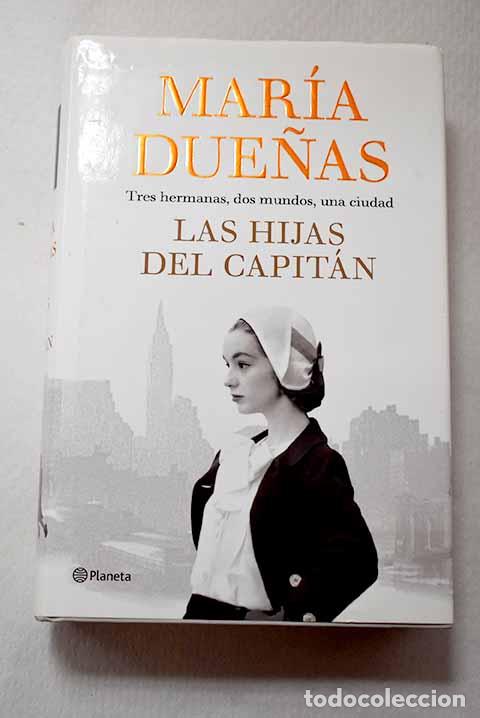 Livres: Las hijas del Capit&aacute;n.- Due&ntilde;as, Mar&iacute;a