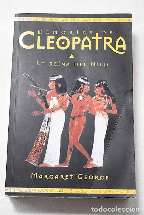 Livres: Memorias de Cleopatra: La reina del Nilo.- George, Margaret