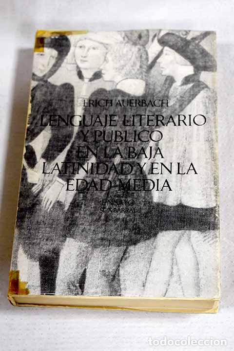 Libros: Lenguaje literario y publico en la Baja Latinidad y en la Edad Media.- Auerbach, Erich