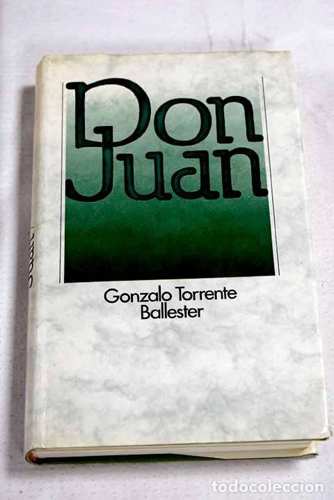 Libros: Don Juan: Torrente Ballester, Gonzalo.- Torrente Ballester, Gonzalo
