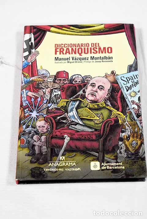 Libros: Diccionario del franquismo.- V&aacute;zquez Montalb&aacute;n, Manuel