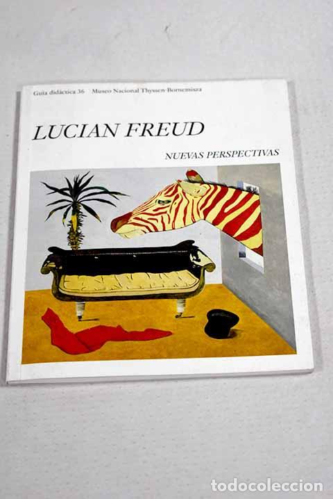 Libros: Lucian Freud: nuevas perspectivas.- Rodr&iacute;guez Cutillas, Mar&iacute;a &Aacute;ngeles