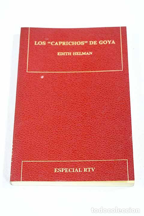 Libros: Los caprichos de Goya.- Helman, Edith