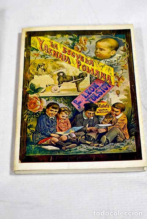 Libri di seconda mano: La escuela Yasnaya Poliana.- Tolstoi, Leon