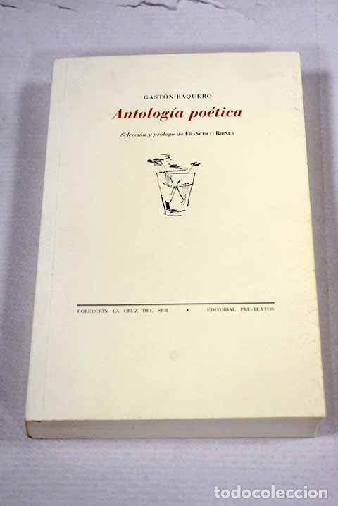 Libri di seconda mano: Antolog&iacute;a po&eacute;tica: Baquero, Gast&oacute;n.- Baquero, Gast&oacute;n