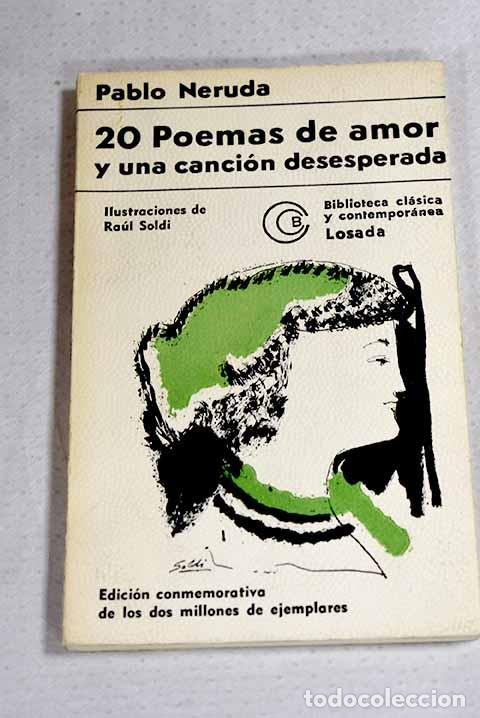 Libros: 20 poemas de amor y una canci&oacute;n desesperada.- Neruda, Pablo