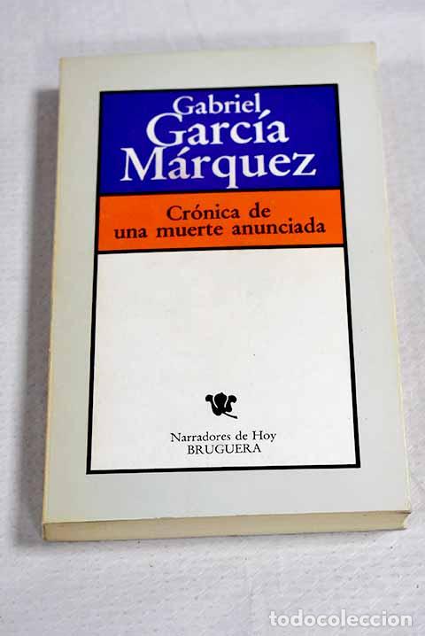 Libros: Cr&oacute;nica de una muerte anunciada.- Garc&iacute;a M&aacute;rquez, Gabriel