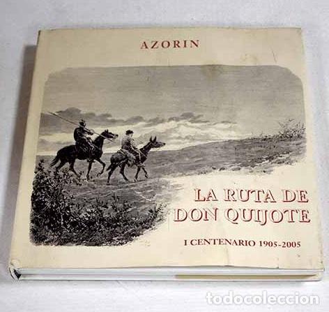 Libros: La ruta de Don Quijote.- Martinez Ruiz, Jos&eacute; (Azor&iacute;n)