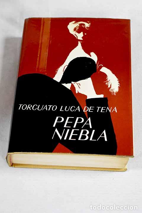 Libri di seconda mano: Pepa Niebla: memorias de Jaime Gades Dartmoore.- Luca de Tena, Torcuato