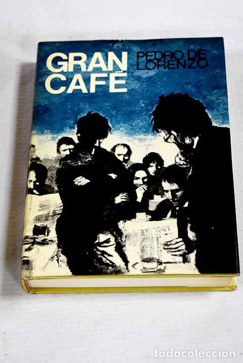 Libri di seconda mano: Gran caf&eacute;: Lorenzo, Pedro de.- Lorenzo, Pedro de