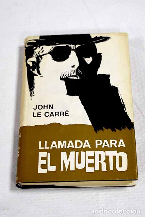 Libri di seconda mano: Llamada para el muerto.- Le Carr&eacute;, John