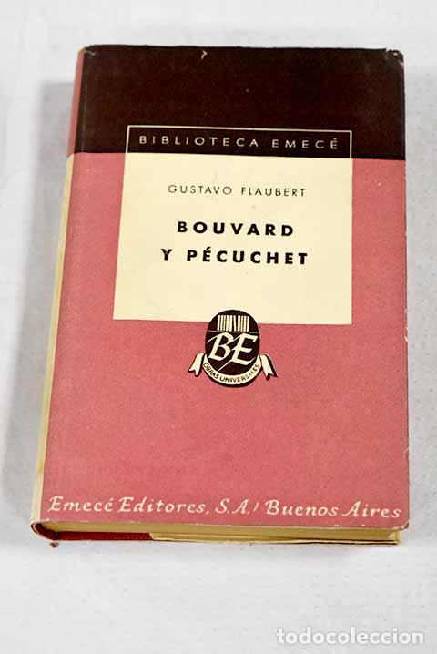 Libri di seconda mano: Bouvard y P&eacute;cuchet: Flaubert, Gustave.- Flaubert, Gustave