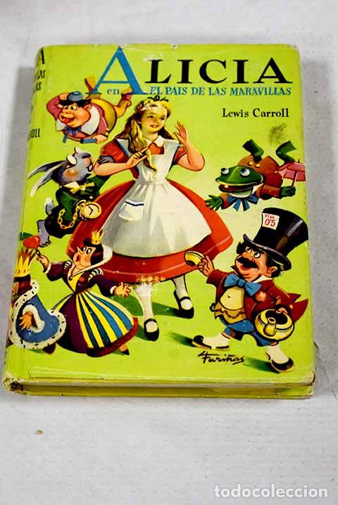 Libri di seconda mano: Alicia en el pais de las maravillas.- Carroll, Lewis
