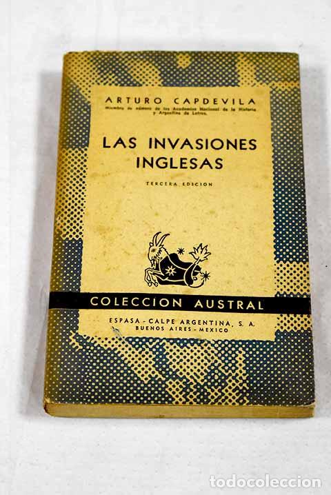 Libri di seconda mano: Las invasiones inglesas: Cronica y evocaci&oacute;n.- Capdevila, Arturo