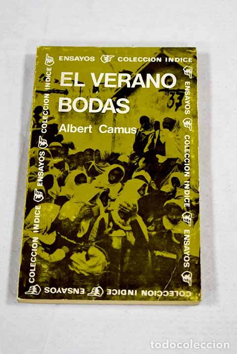 Libri di seconda mano: El verano ; Bodas: Camus, Albert.- Camus, Albert