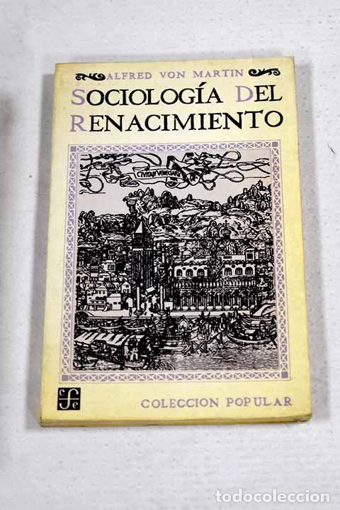 Libri di seconda mano: Sociolog&iacute;a del Renacimiento.- Martin, Alfred von