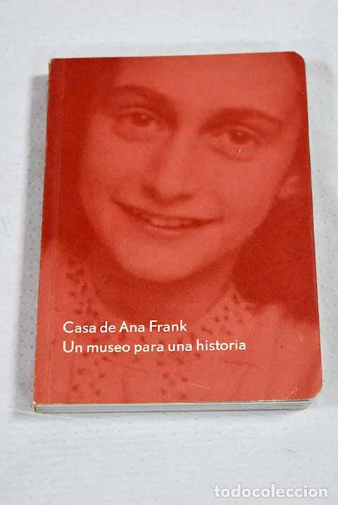 Libri di seconda mano: Casa de Ana Frank: un museo para una historia