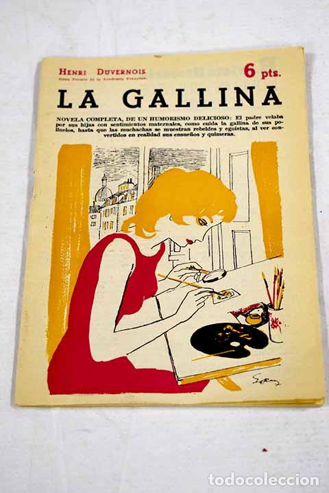 Libri di seconda mano: La gallina: novela completa.- Duvernois, Henri