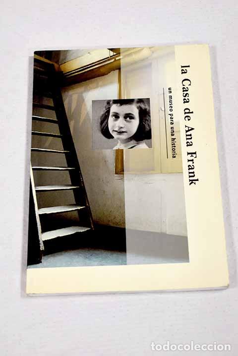 Libri di seconda mano: La casa de Ana Frank: un museo para una historia