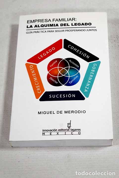 Libros: Empresa familiar: la alquimia del legado.- Merodio, Miguel de