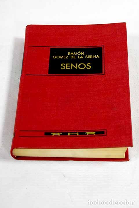 Libros: Senos: G&oacute;mez de la Serna, Ram&oacute;n.- G&oacute;mez de la Serna, Ram&oacute;n