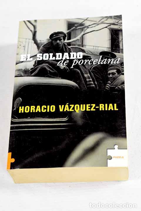 books: El soldado de porcelana.- V&aacute;zquez Rial, Horacio